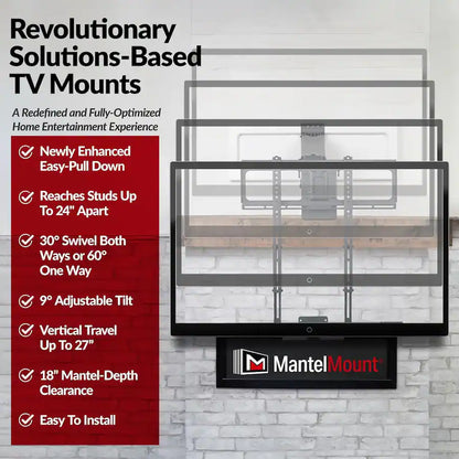 MantelMount - MM540 Pull Down TV Mount for 44”-80” TV’s to 90 lbs.